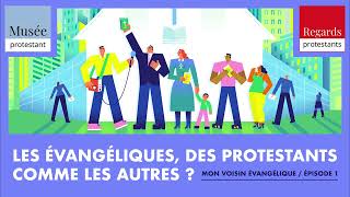 Des protestants comme les autres   Mon voisin Evangélique Ep1 [upl. by Matrona]