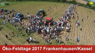 ÖkoFeldtage auf der Hessischen Staatsdomäne Frankenhausen Juni 2017 [upl. by Itak]