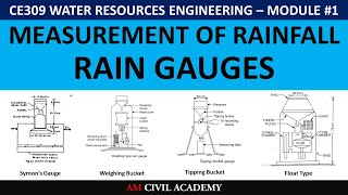 WRE Module1 PART04  Measurement of rainfall using Rain Gauges  Types of Rain Gauges [upl. by Koenig]