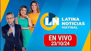 LATINA EN VIVO EDICIÓN MATINAL  MIÉRCOLES 23 DE OCTUBRE DE 2024 [upl. by Otsirc]