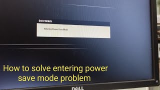 How To Solve Entering Power Save Mode problem [upl. by Iramat]