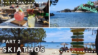 Skiathos Travel Vlog Part 2  May 2024 [upl. by Grochow]