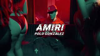 AMIRI  Polo Gonzalez [upl. by Loleta]