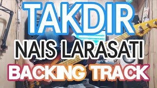 TAKDIR NAIS LARASATI BACKING TRACK [upl. by Ymrots]