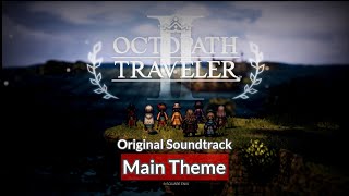 OST Main Theme Day  Octopath Traveler 2 [upl. by Aicemed]