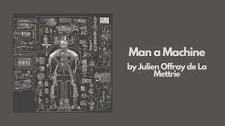 Man a Machine by Julien Offray de La Mettrie  Best Audiobook – Part 1 [upl. by Maribel]