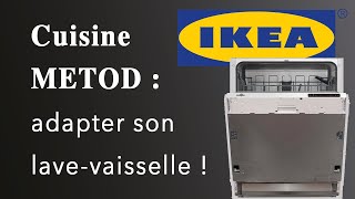 Tuto  comment adapter nimporte quel lavevaisselle à une cuisine Ikea METOD  Simple et pas cher [upl. by Chancellor546]