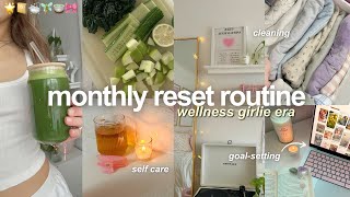 MONTHLY RESET ROUTINE 🧚🏼 goalsetting cleaning amp self care [upl. by Viglione]