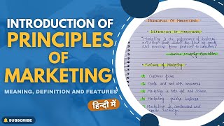 Principles of Marketing  Introduction of Marketing  Meaning Definition And Features  In Hindi [upl. by Linad]