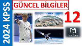 2024 KPSS GÜNCEL BİLGİLER LİSANSÖNLİSANSORTAÖĞRETİM 12 [upl. by Willmert]