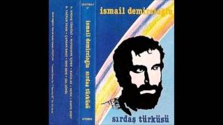 İsmail Hakkı Demircioğlu  Sırdaş Türküsü 1986 [upl. by Ernst]