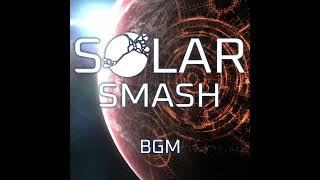 Solar Smash BGM  Space Ambience 8 [upl. by Ndnarb347]