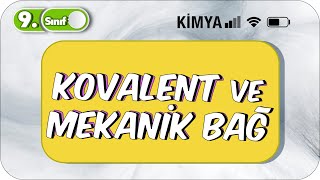 Kovalent ve Metalik Bağ  Öğrenme Garantili  9 Sınıf Kimya 2023 [upl. by Ayahsey]