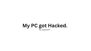 I got hacked [upl. by Adierf]