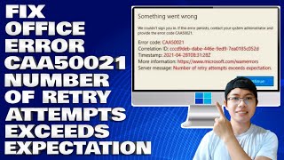 How To Fix Office Error CAA50021 Number of Retry Attempts Exceeds Expectation Guide [upl. by Nohshan948]