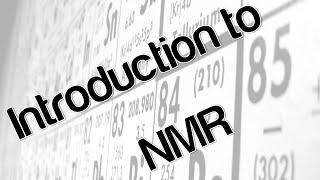 Introduction to NMR [upl. by Ohs205]