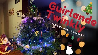 Comment rendre votre Noël connecté avec la guirlande Twinkly [upl. by Eenolem]