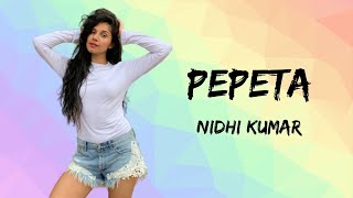 Pepeta  Nora Fatehi x Ray Vanny  Dance Choreography  Nidhi Kumar [upl. by Fenwick]