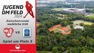 Jugend DM Feld 2024  Zwischenrunde wU16  Spiel um Platz 3  DHC Hannover vs HTC Stgt Kickers [upl. by Hasty]