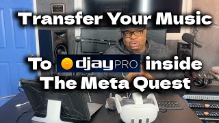 Transfer your Music Files to the Djay app on the Meta Quest [upl. by Nolava]