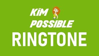 Kim Possible Theme Ringtone and Alert [upl. by Esorlatsyrc]