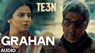 GRAHAN Song  TE3N  Amitabh Bachchan Nawazuddin Siddiqui amp Vidya Balan  Review [upl. by Silverstein]