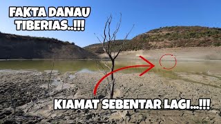 Keadaan DANAU Tiberias Tanda Kiamat Yang Di Kabarkan Rasulullah KIAMAT Sebentar Lagi [upl. by Luoar]