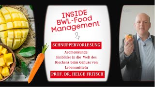 Inside BWLFood Management Schnuppervorlesung Aromenkunde [upl. by Anekahs339]