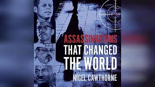 Review Assassinations That Changed the World  by Nigel Cawthorne [upl. by Annavaig]