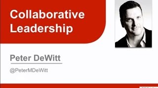 Peter DeWitt Collaborative Leadership Webinar [upl. by Meier]