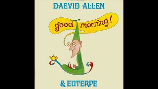 Daevid Allen amp Euterpe  Children Of The New World  from the album Good Morning 1976 [upl. by Erika]