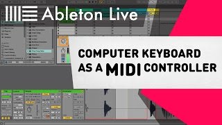 Ableton Live Tutorial  Computer Keyboard as a MIDI Controller [upl. by Aneehsyt786]