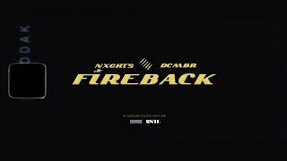 Nxghts  Fireback ft DCMBR Official Music Video [upl. by Iahs822]