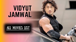 Vidyut Jammwal All Movies List  Vidyut Jammwal Hits And Flops Movies List  Vidyut Jammwal Movies [upl. by Roleat]