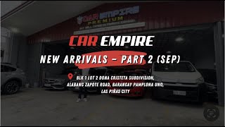 CAR EMPIRE LAS PIÑAS  NEW ARRIVALS PART 2 [upl. by Ateuqahs]