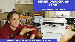 Neuer Drucker der HP LaserJet Pro MFP M28w  Auspacken Einrichten und die WiFiFunktion testen [upl. by Mel]