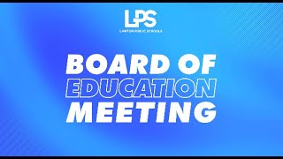 Lawton Public Schools Board of Education Meeting 12092024 [upl. by Urbani]