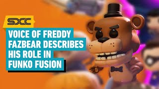 Voice of Freddy Fazbear Describes His Role In Funko Fusion  Comic Con 2024 [upl. by Doubler]