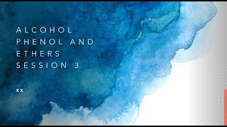 Alcohol phenol and ether session 3 [upl. by Enoek]