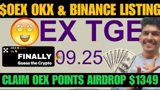 Satoshi OEX TGE 12 Listing Okx  OEX AIRDROP CLAIM app new update  OEX coin price today Withdrawal [upl. by Ijuy]