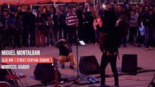 Miguel Montalban playing Sloe gin Central Square Agadir Morocco loud guitar [upl. by Natanoy15]