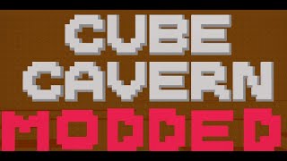 A Playthrough of cube cavern Modded [upl. by Raphaela491]