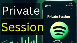 How To Start Private Session On Spotify Easy Tutorial [upl. by Ploss]