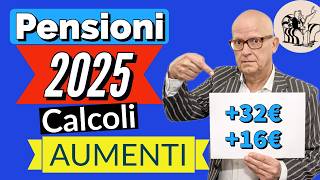 🔎 PENSIONI AUMENTI 2025 👉 PRIMI CALCOLI  PREVISIONI IMPORTI GENNAIO  16 [upl. by Attehcram]