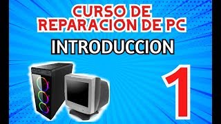 ✅Curso de Reparacion de PC  Parte 1 Introduccion  Mantenimiento y Armado [upl. by Ysset435]