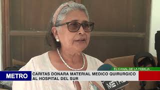 CARITAS DONARA MATERIAL MEDICO QUIRURGICO AL HOSPITAL DEL SUR [upl. by Chev935]