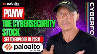 Palo Alto Networks PANW THE Cybersecurity Stock that will blow up in 2024 [upl. by Osrock]