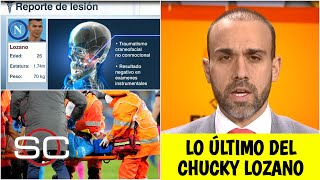 CHUCKY LOZANO Reporte médico del Napoli REVELA gravedad de la lesión del mexicano  SportsCenter [upl. by Nnylaehs]