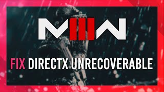 Fix DirectX Unrecoverable Error  Modern Warfare 3 [upl. by Eicam358]