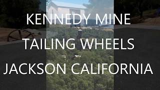 KENNEDY MINE TAILING WHEELS [upl. by Vaientina]